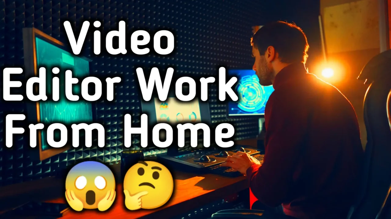 Video Editor Work From Home